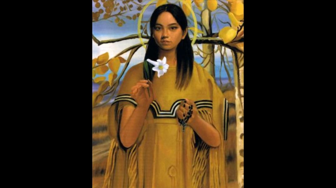St. Kateri & Growth in Virtue