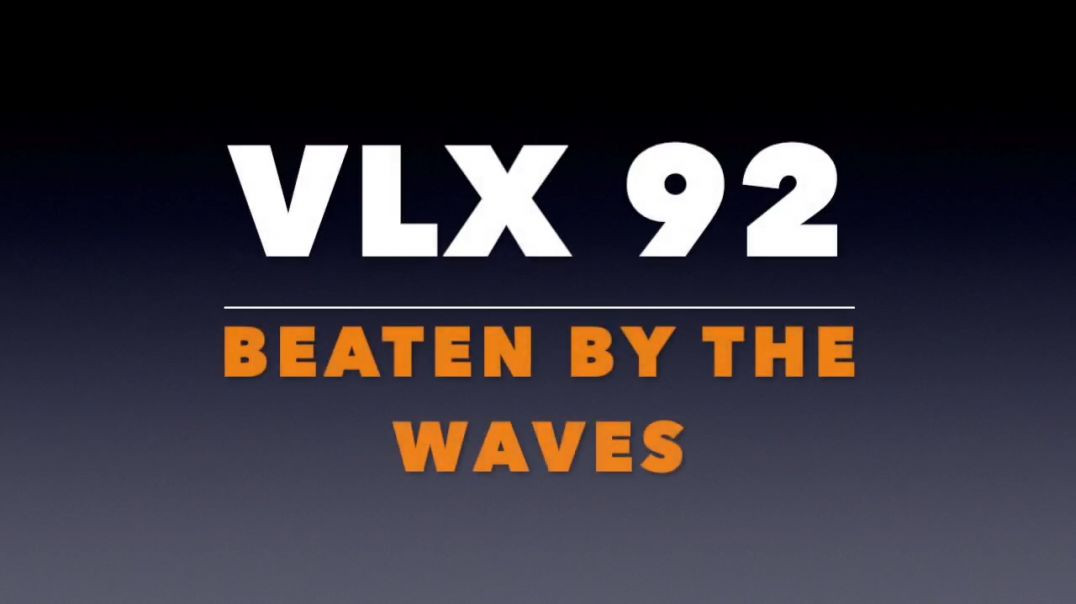 VLX 92_ Beaten by the Waves