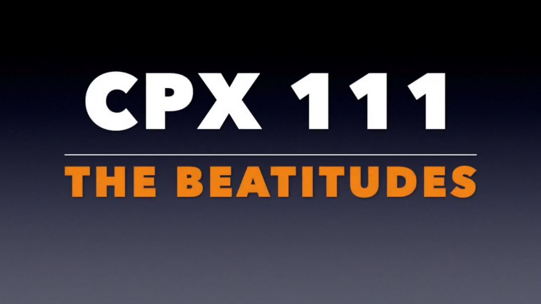 CPX 111_ The Beatitudes