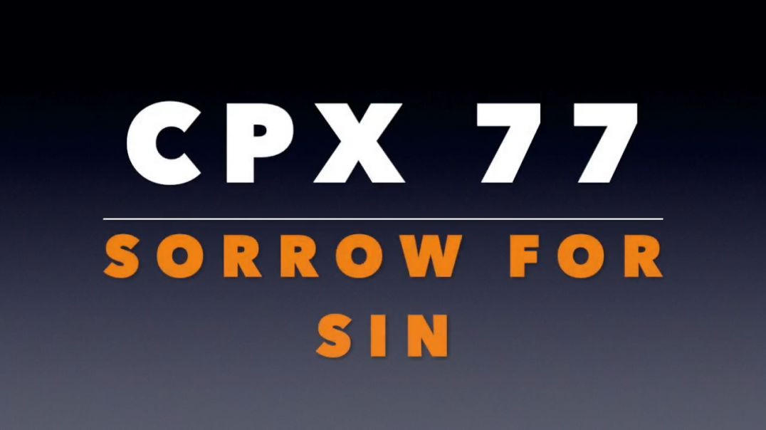 CPX 77_ Sorrow for Sin