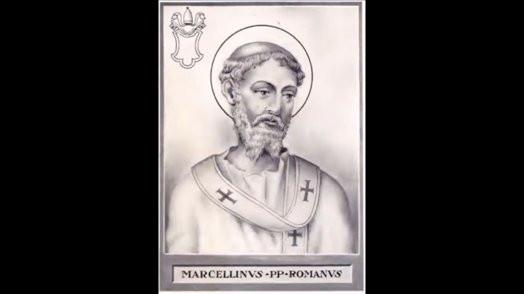 Liber Pontificalis ~ Pope St Marcellinus