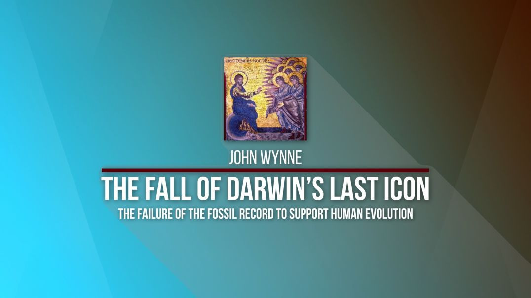 2020 Kolbe Center Conference: 16 John Wynne - The Fall of Darwin's Last Icon
