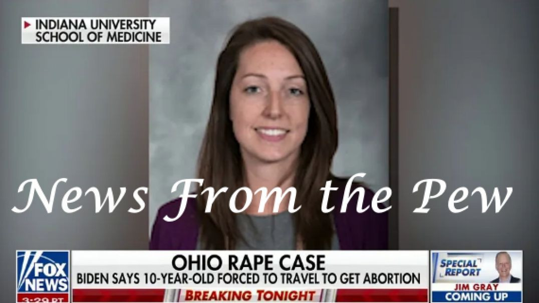 News From the Pew: Episode 24: Ohio Rape Abortion & Blame Catholics? Separation of Church & State