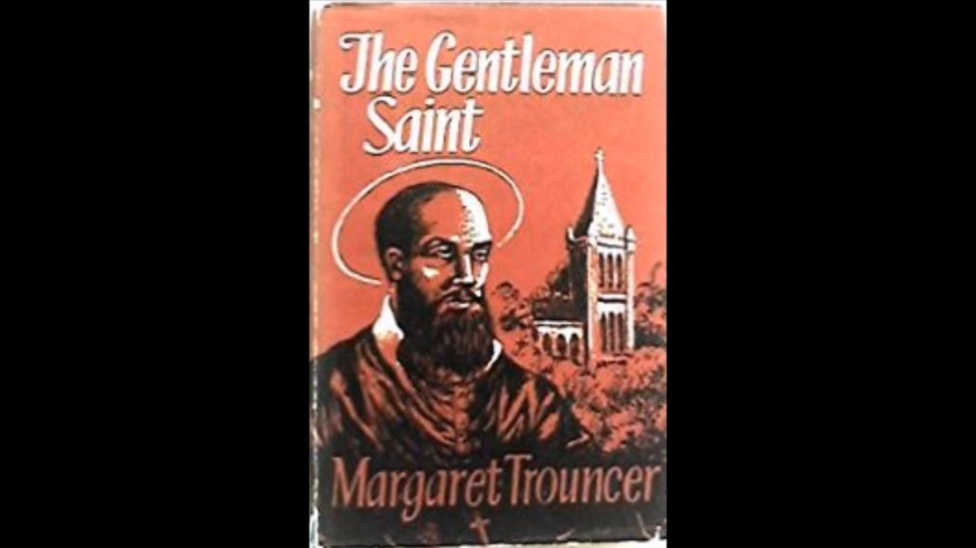 St. Francis de Sales: The Gentleman Saint