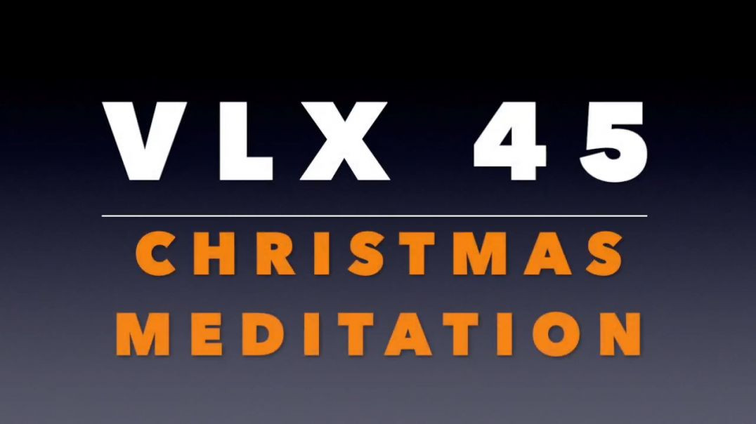 VLX 45_  Christmas Meditation (1)