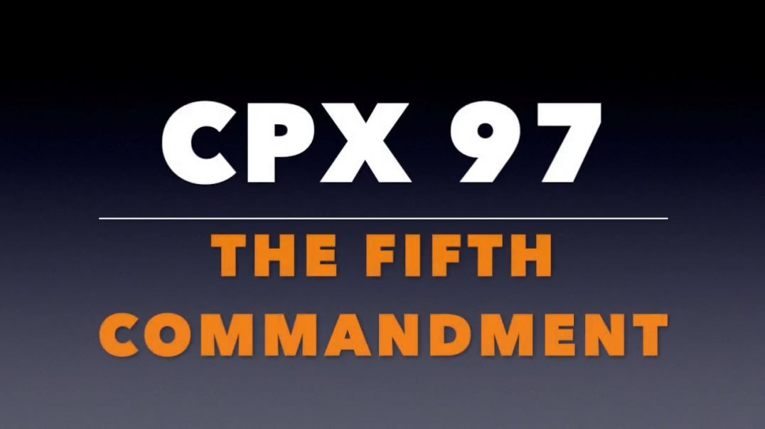 CPX 97_ The Fifth Commandment