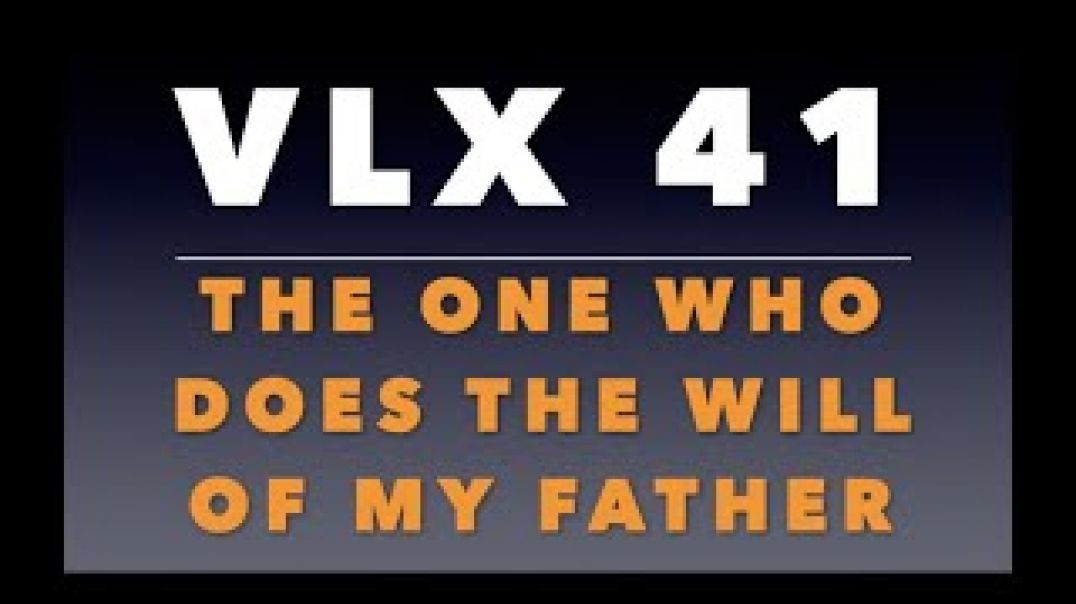VLX 41.  Mt 7:21-23