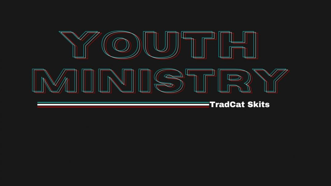 ⁣SKIT - Cringe Catholic Youth Ministry Outreach