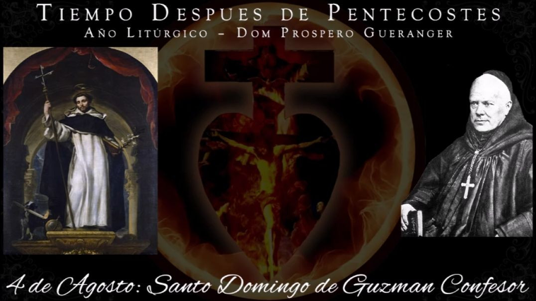 ⁣Santo Domingo de Guzman, Confesor (4 de agosto) ~ Dom Prosper Guéranger