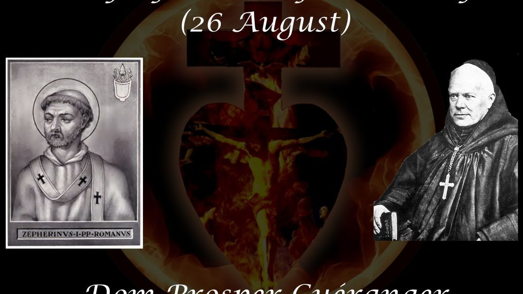 St. Zephyrinus, Pope & Martyr (26 August) ~ Dom Prosper Guéranger