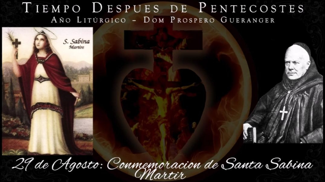 Conmemoracion de Santa Sabina, Martir (29 de agosto) ~ Dom Prosper Guéranger