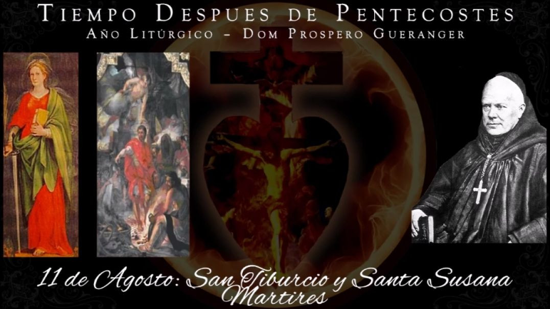 San Tiburcio y Santa Susana, Martires (11 de agosto) ~ Dom Prosper Guéranger