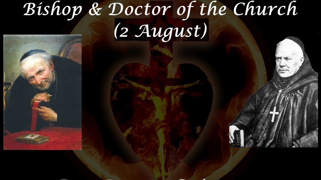 St. Alphonsus Mary Ligouri, Bishop & Doctor of the Church (2 August) ~ Dom Prosper Guéranger