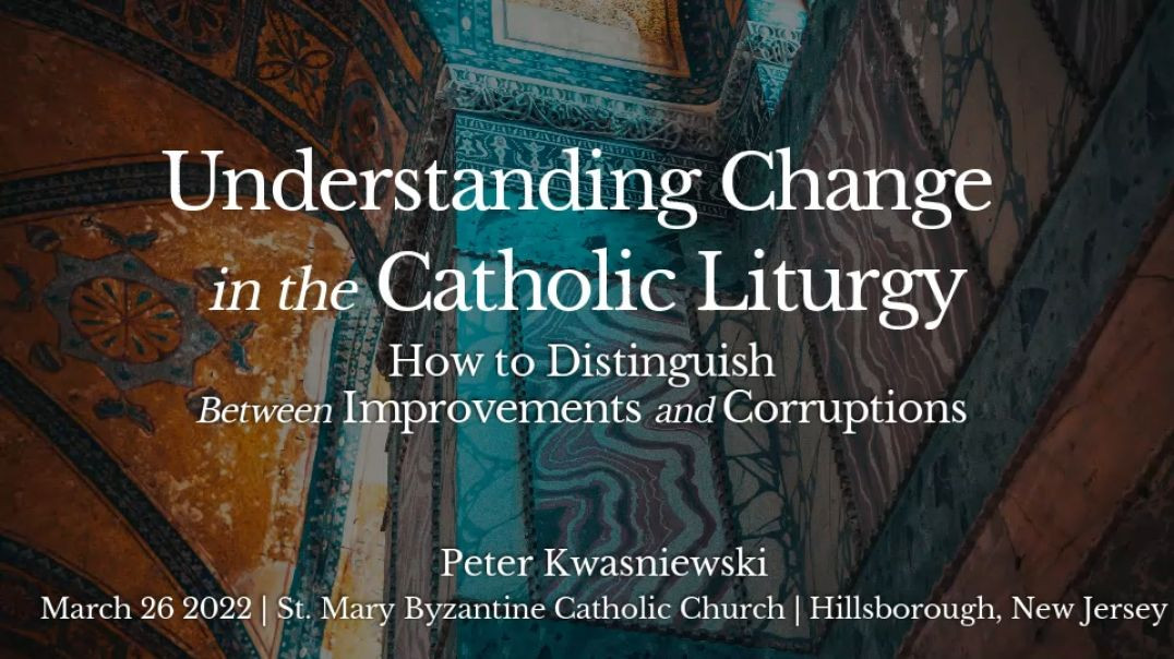 Understanding Change in the Catholic Liturgy