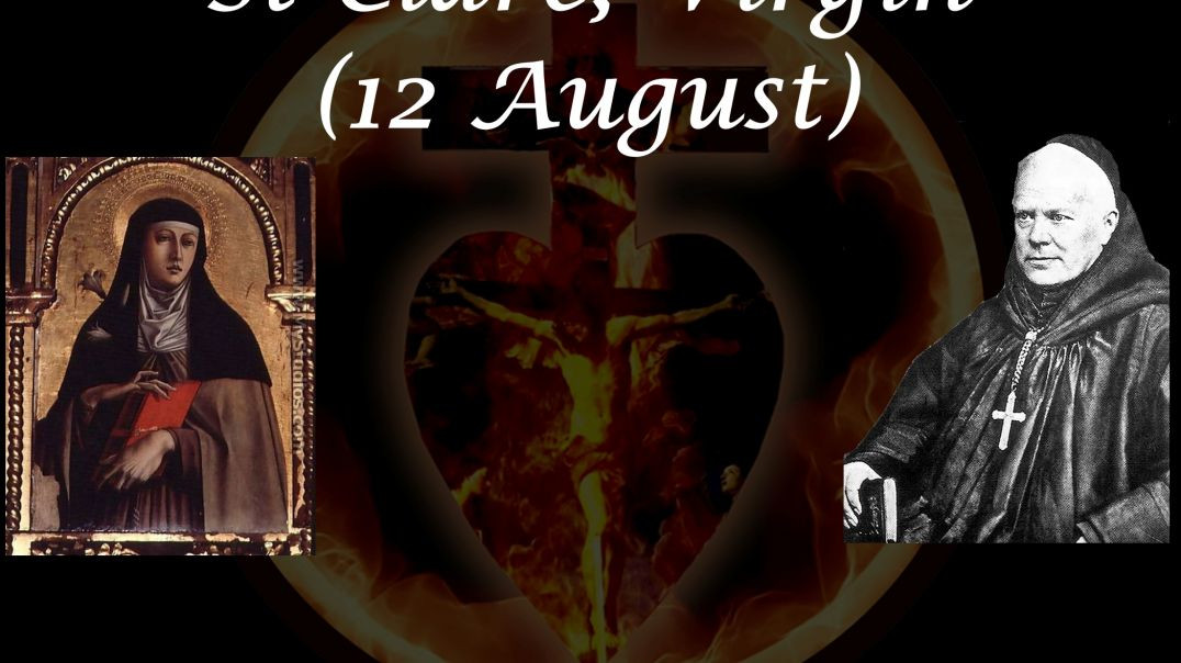 St Clare, Virgin (12 August) ~ Dom Prosper Guéranger