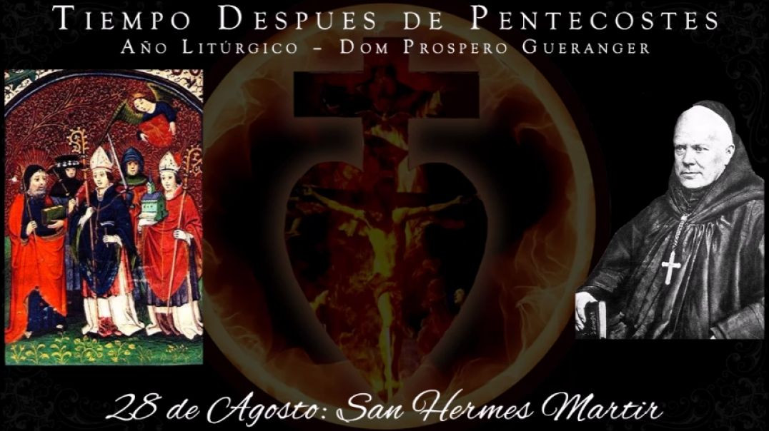 San Hermes, Martir (28 de agosto) ~ Dom Prosper Guéranger