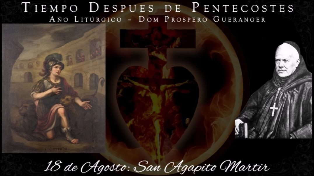 San Agapito, Martir (18 de agosto) ~ Dom Prosper Guéranger