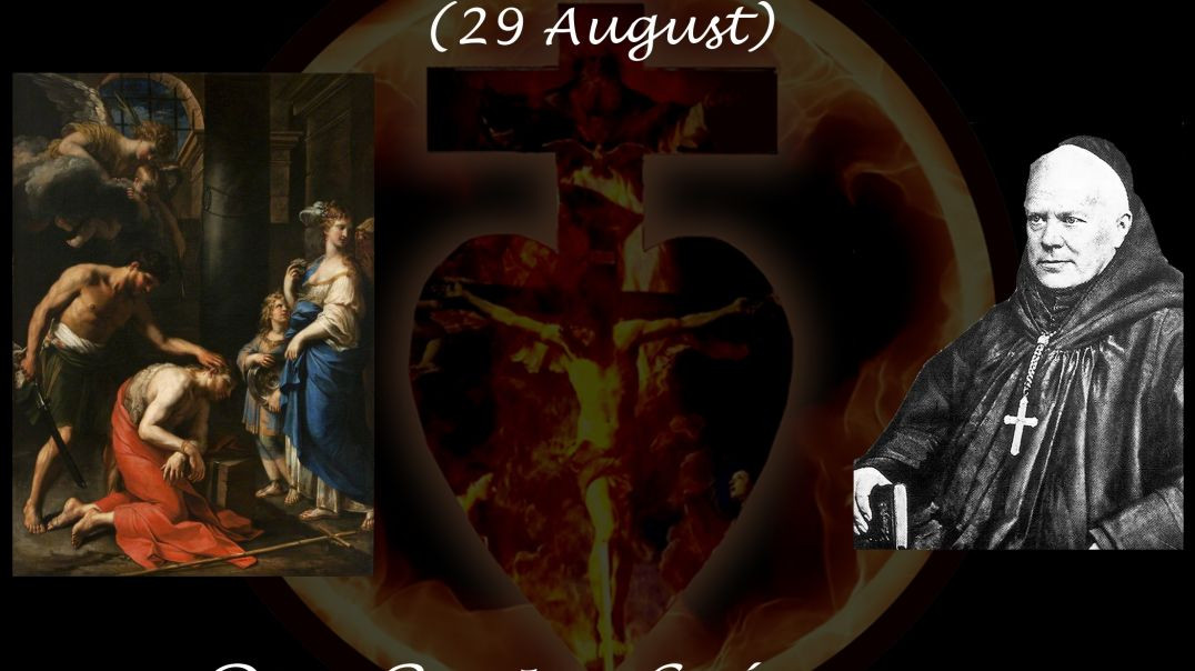 Decollation of St John the Baptist (29 August) ~ Dom Prosper Guéranger