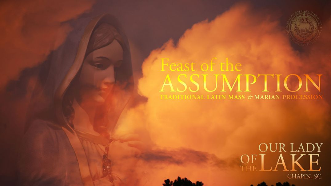 ⁣Full TLM Mass & Procession — Feast of the Assumption — Fr. Robert Morey