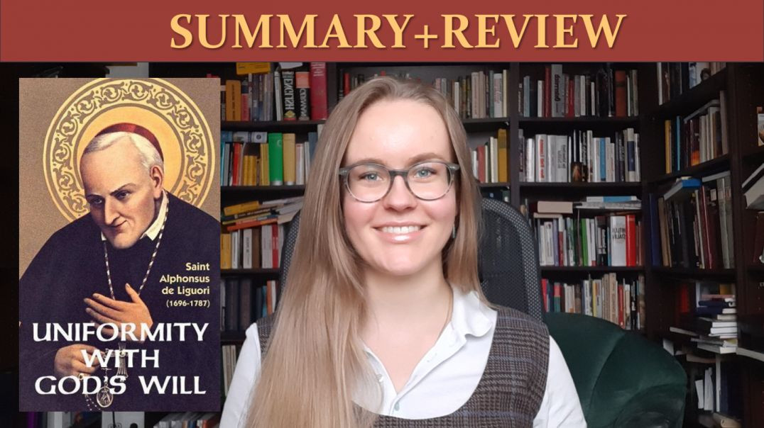 ⁣Uniformity with God's Will by St. Alphonsus Liguori (Summary+Review)