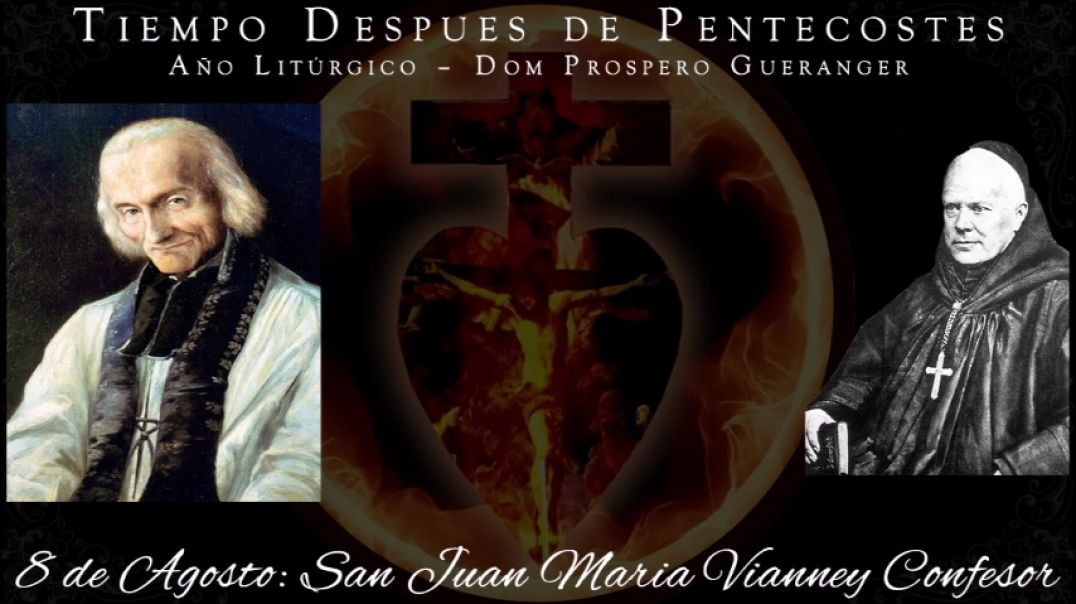 San Juan Maria Vianney, Confesor (8 de agosto) ~ Dom Prosper Guéranger