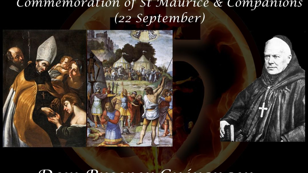 St. Thomas of Villanova, Bishop & Confessor & St Maurice (21 September) ~ Dom Prosper Guéranger