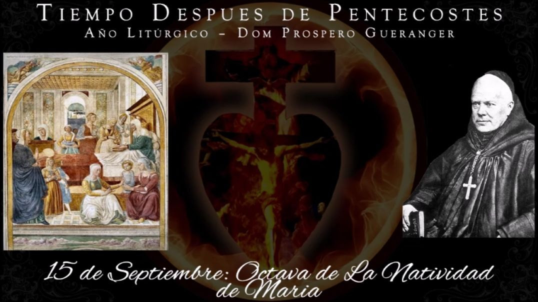 Octava de La Natividad de Maria (15 de septiembre) ~ Dom Prosper Guéranger