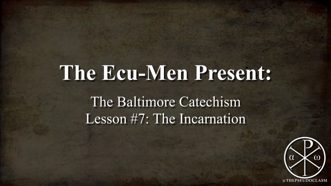 ⁣Baltimore Catechism, Lesson 7: The Incarnation