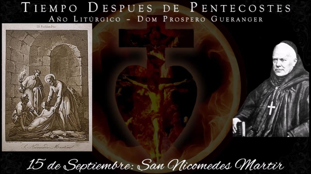 San Nicomedes, Maritr (15 de septiembre) ~ Dom Prosper Guéranger