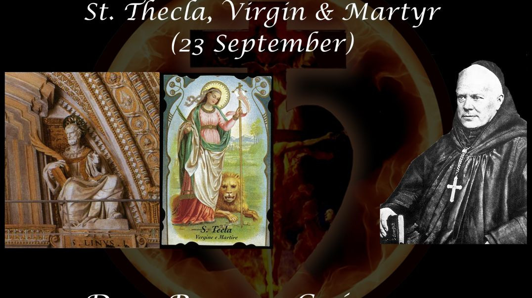 St. Linus, Pope & Martyr & St. Thecla, Virgin & Martyr (23 September) ~ Dom Prosper Guéranger