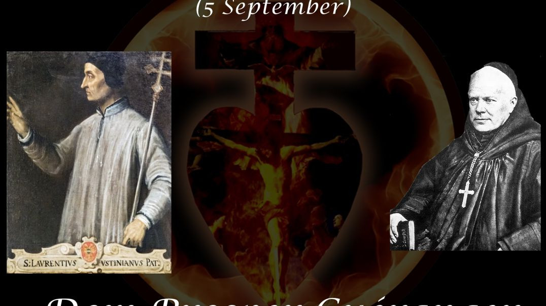 St. Laurence Justinian, Bishop and Confessor (5 September) ~ Dom Prosper Guéranger
