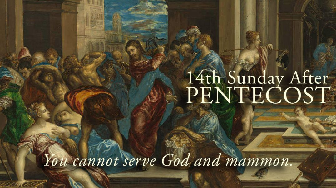 Fr. Robert Morey — Sermon — 14th Sunday After Pentecost