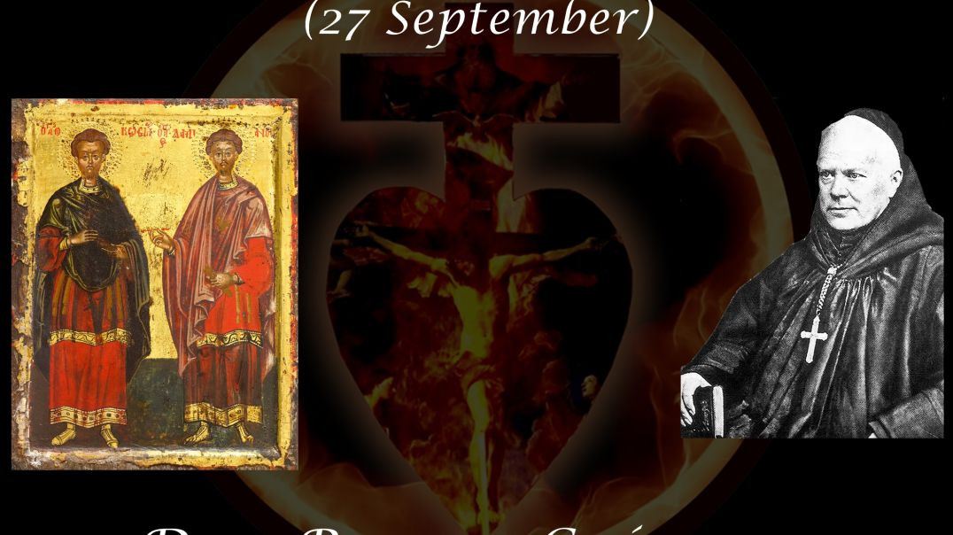 St. Cosmas and St. Damien, Martyrs (27 September) ~ Dom Prosper Guéranger