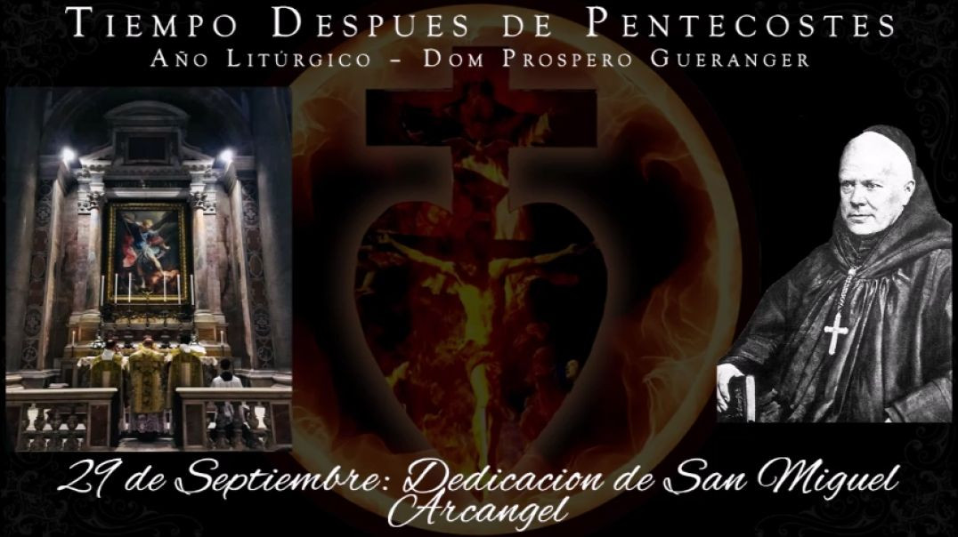 Dedicacion de San Miguel (29 de septiembre) ~ Dom Prosper Guéranger