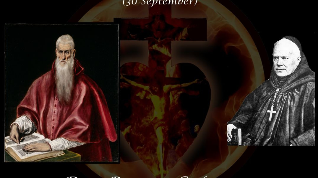 St. Jerome, Priest Confessor and Doctor of the Church (30 September) ~ Dom Prosper Guéranger