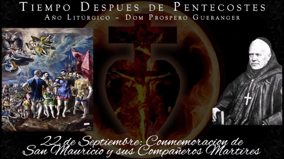 Conmemoracion de San Mauricio y sus Compañoeros Martires (22 de septiembre) ~ Dom Prosper Guéranger