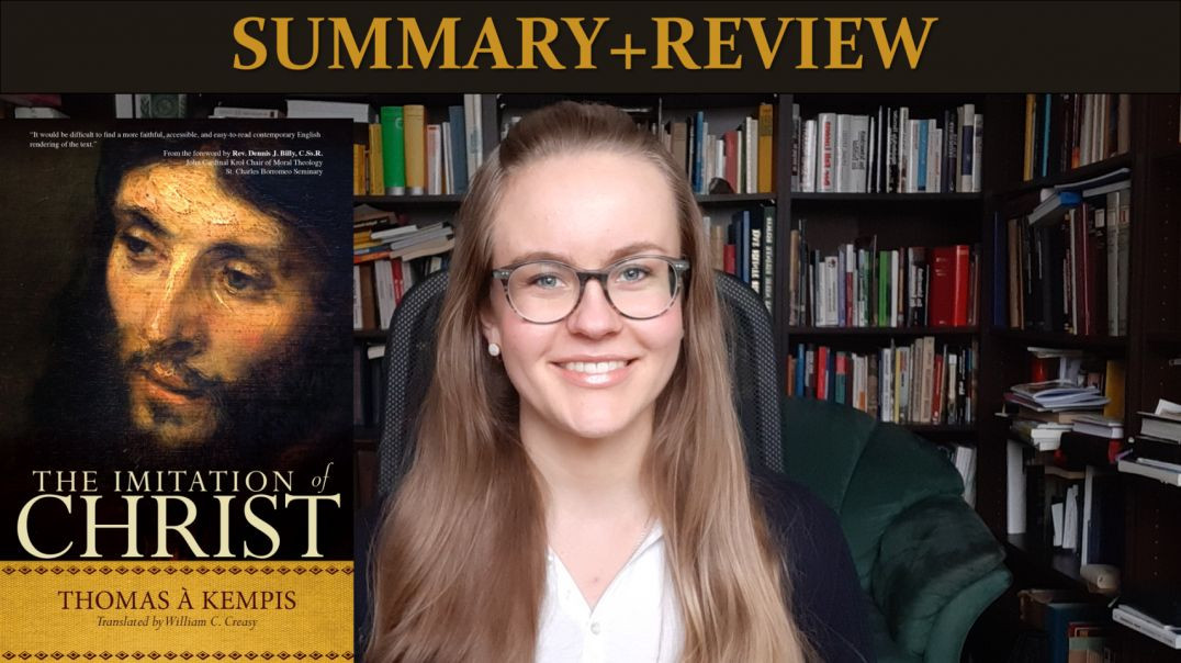 The Imitation of Christ by Thomas Kempis (Summary+Review)