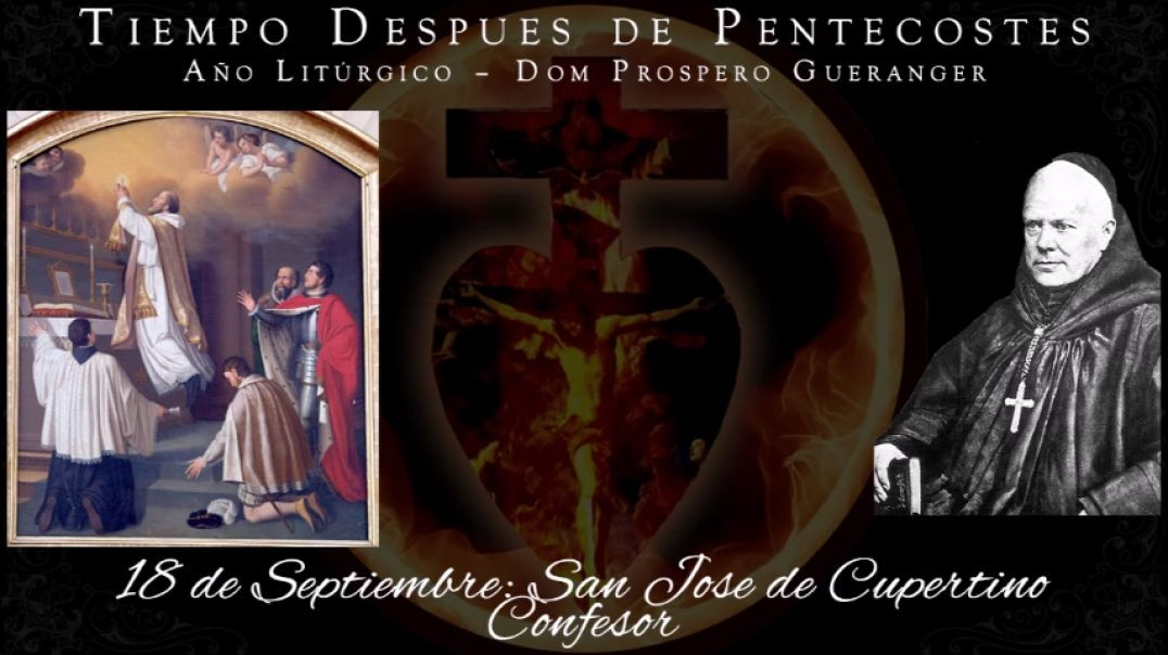 San Jose de Cupertino, Confesor  (18 de septiembre) ~ Dom Prosper Guéranger