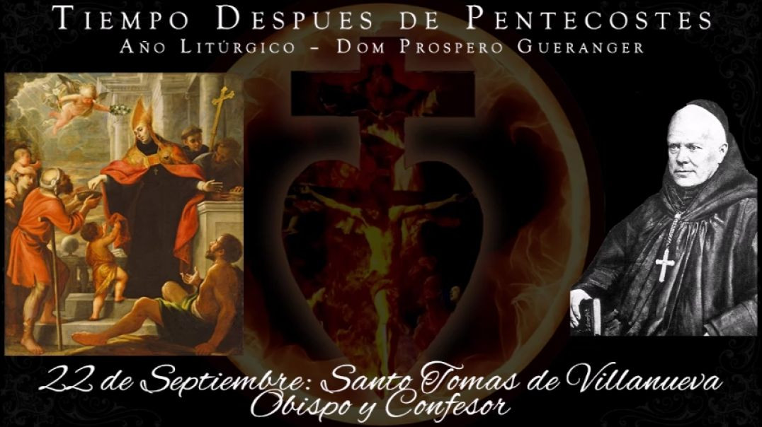 ⁣Santo Tomas de Villanueva, Martires (22 de septiembre) ~ Dom Prosper Guéranger