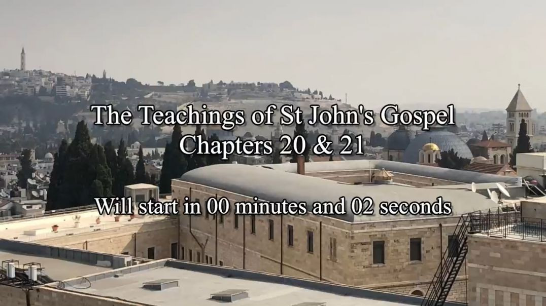 Gospel of St. John - Chapter 20-21:  Bible Study