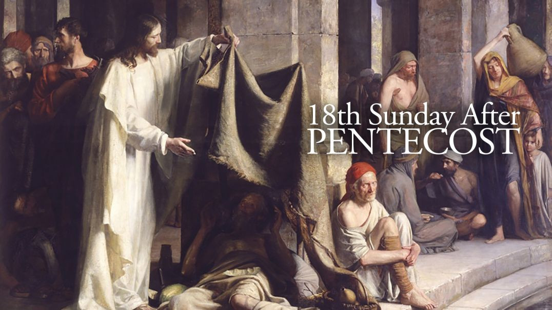 Fr Robert Morey - 18th Sunday After Pentecost