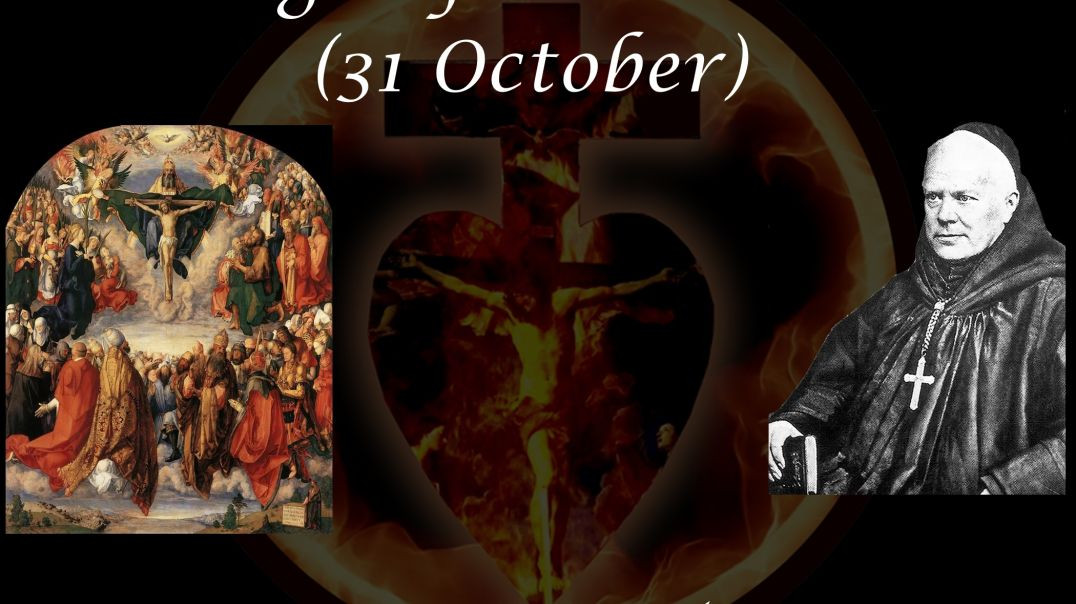 Vigil of All Saints (31 October) ~ Dom Prosper Guéranger