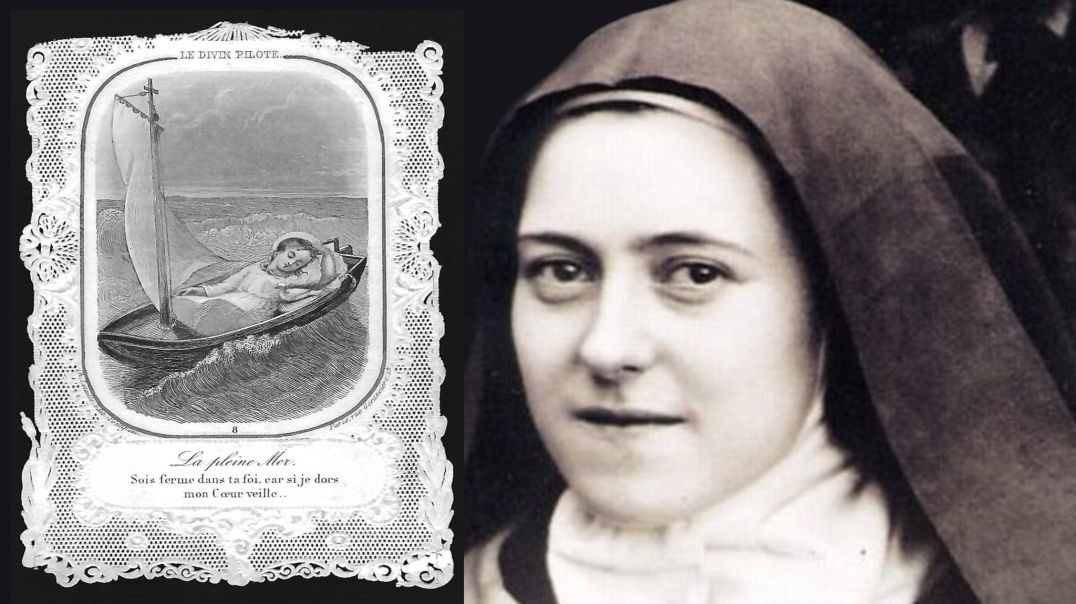 St.Therese of the Child Jesus & of the Holy Face (October 3): Jesus is Sleeping in My Little Boat