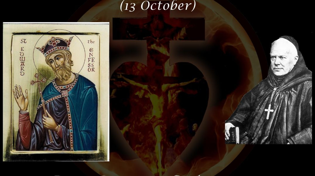 ⁣St. Edward the Confessor, King of England (13 October) ~ Dom Prosper Guéranger