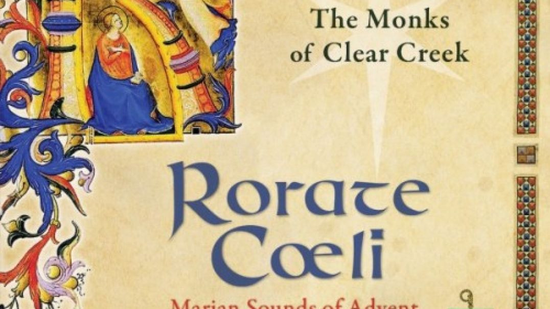 Rorate Coeli CD with the Clear Creek Monks