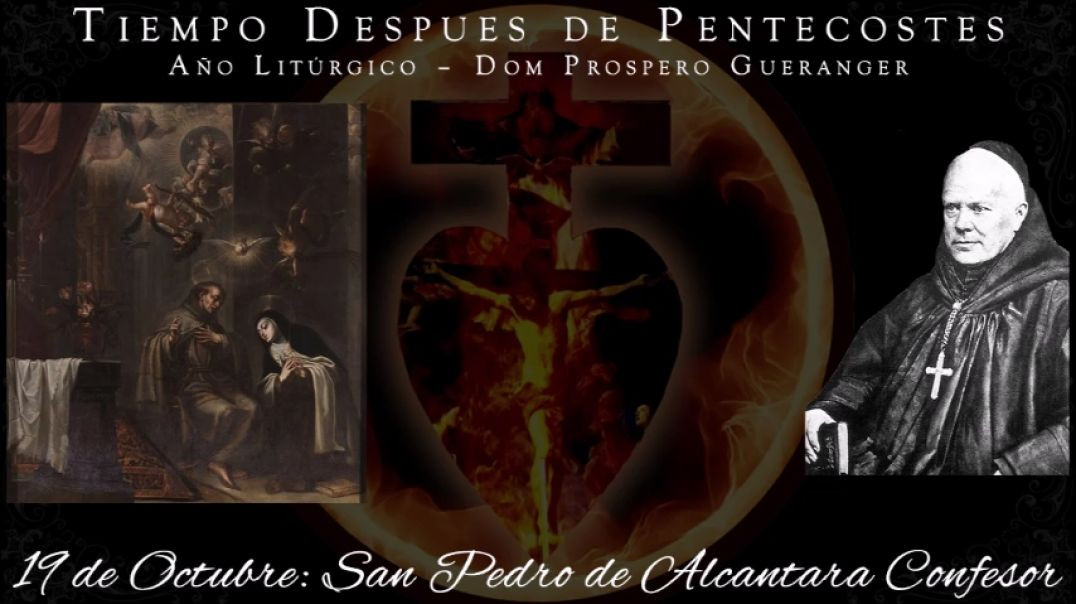 San Pedro de Alcantara, Confesor (19 de octubre) ~ Dom Prosper Guéranger