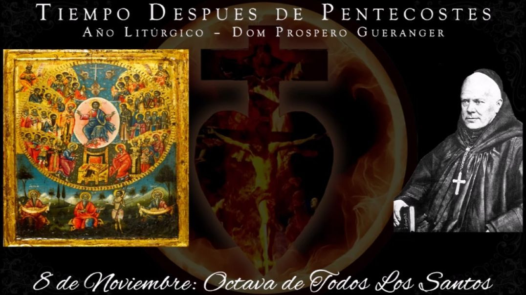 ⁣Octava de Todos Los Santos (8 de noviembre) ~ Dom Prosper Guéranger