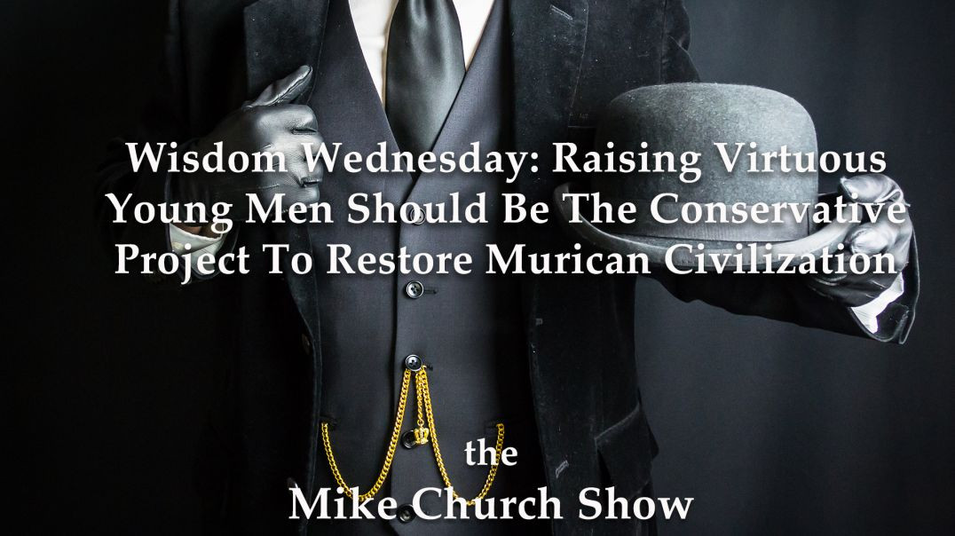 ⁣Wisdom Wednesday: Raising Virtuous Young Men Should Be The Conservative Project To Restore Murican Civilization With Brother Andre Marie.