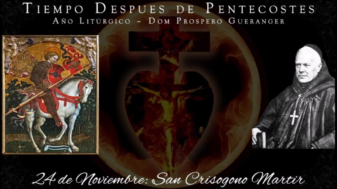 San Crisogono, Martir (24 de noviembre) ~ Dom Guéranger