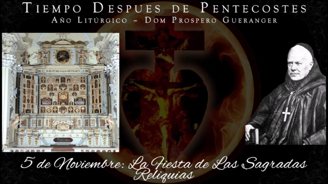 ⁣La Fiesta de Las Sagradas Reliquias (5 de noviembre) ~ Dom Prosper Guéranger